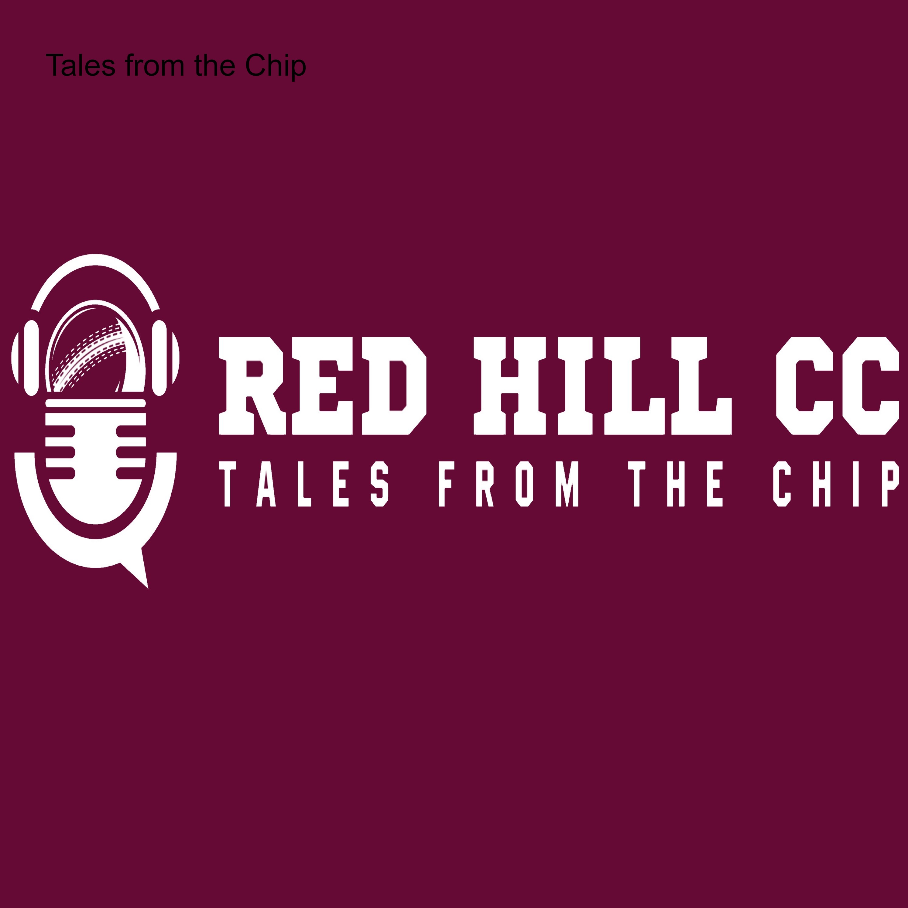 Tales from the Chip - Red Hill Cricket Club