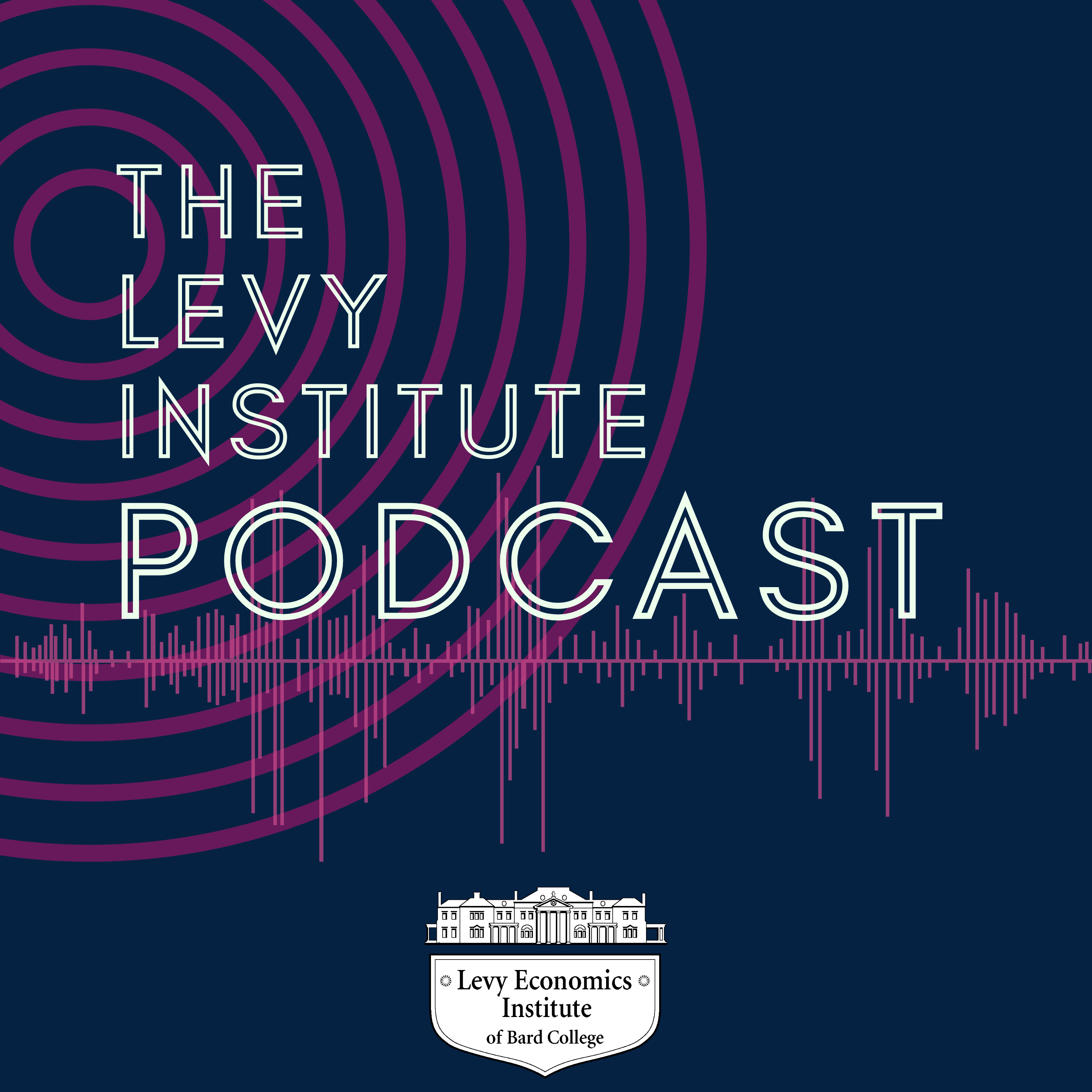 The Levy Institute Podcast