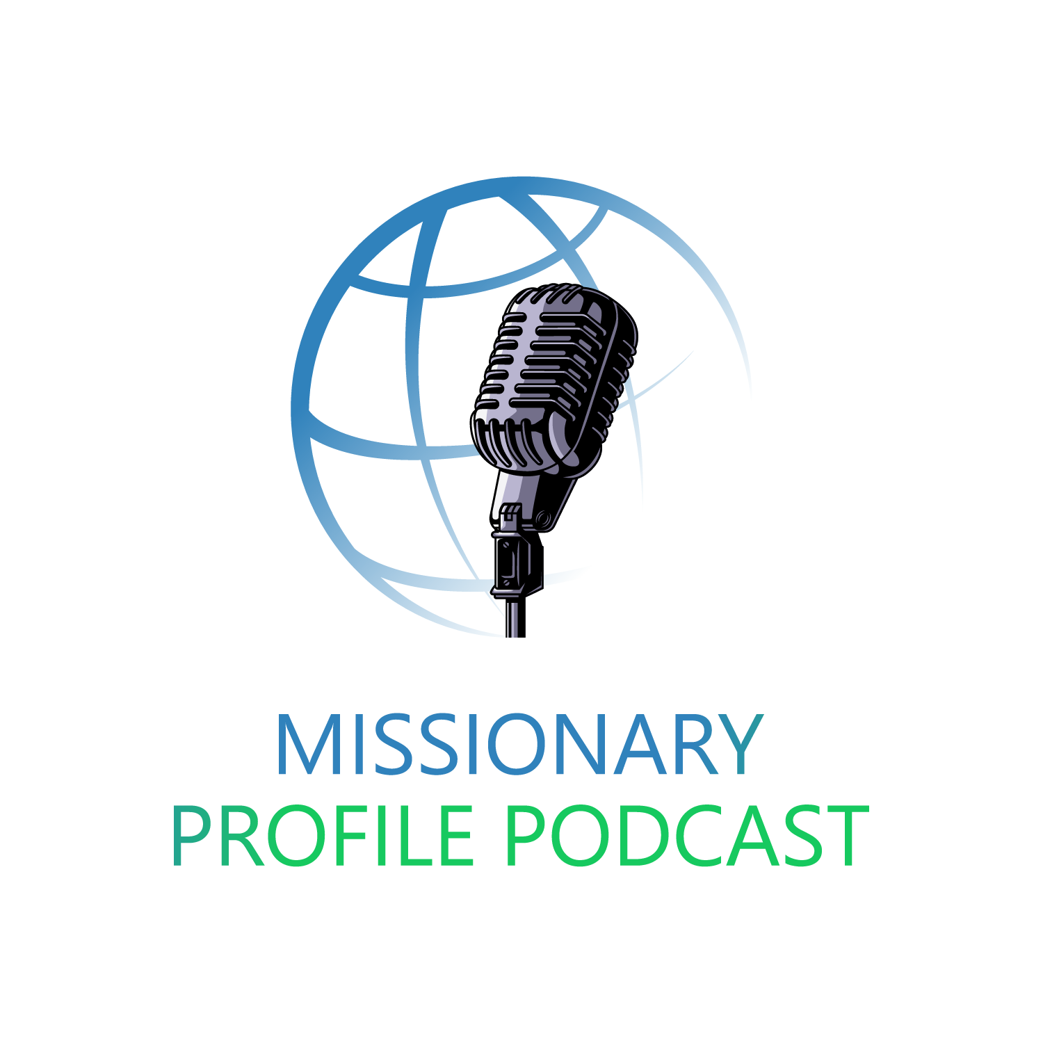 Missionary Profile Podcast