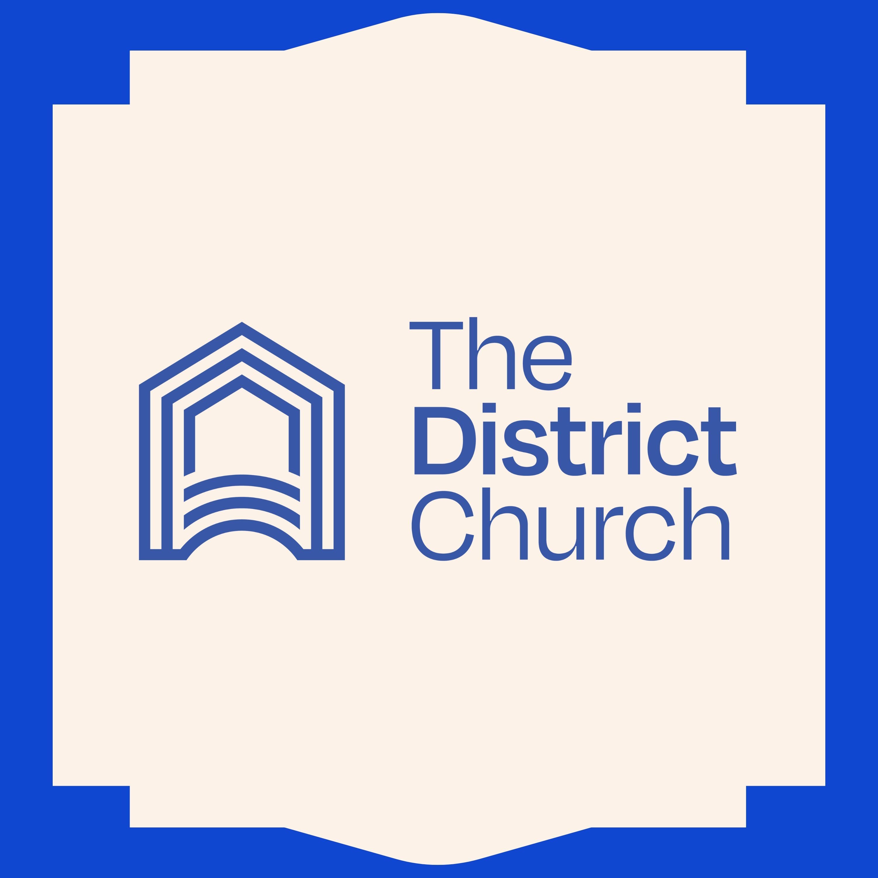 The District Church Podcast