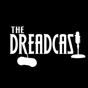 The Dreadcast Episode 1: It Started in 1986