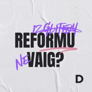 Vai reformu tiešām 'vaig'? Projekta 'Reformu vaig?' noslēguma diskusija