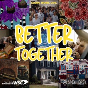 Better Together: A Work Skills Podcast