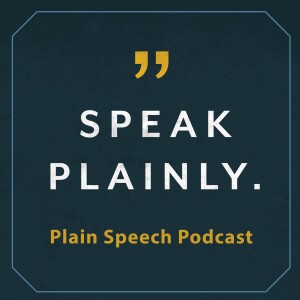 Plain Speech Podcast