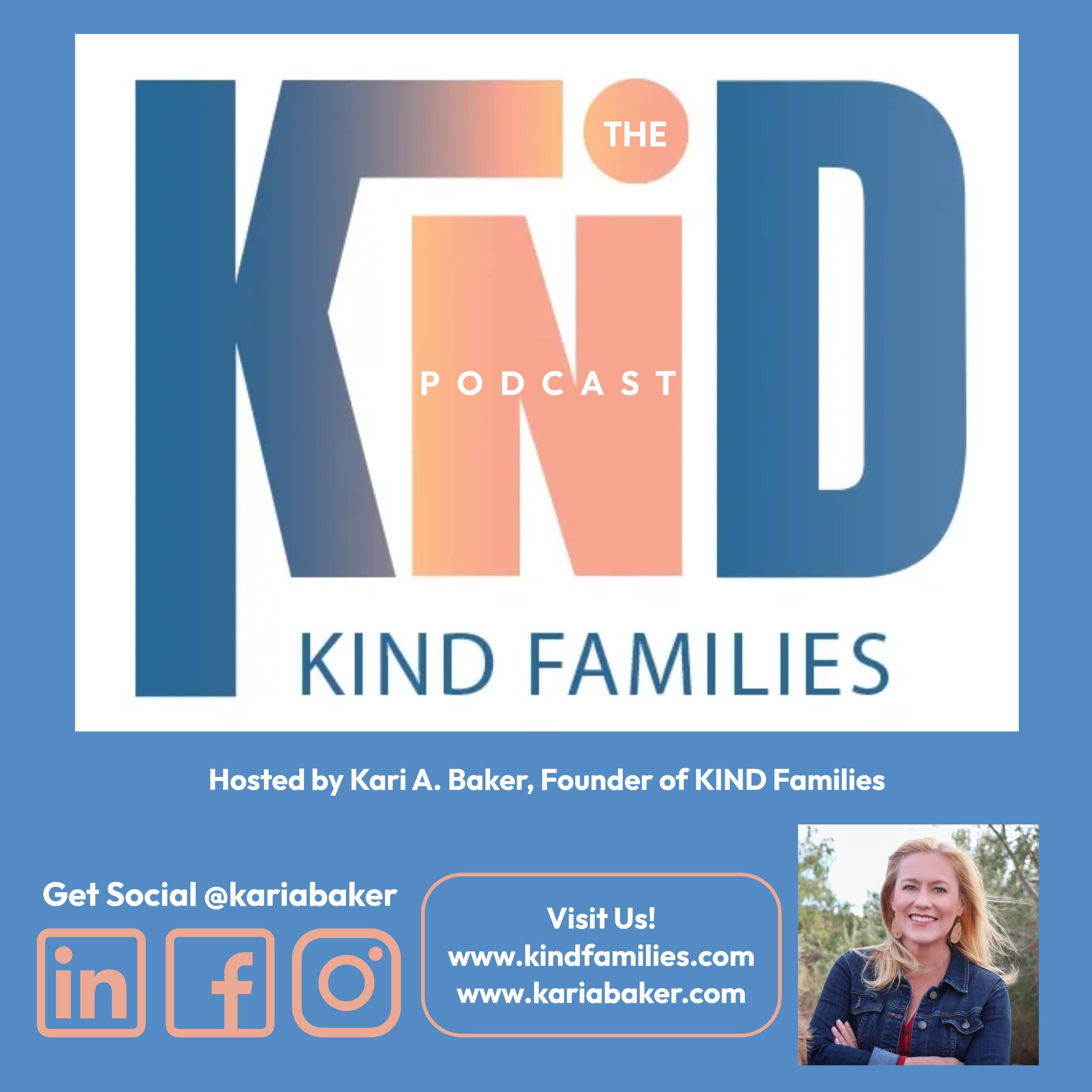 The KIND Families Podcast