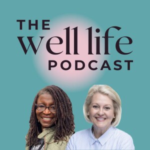 The Well Life Podcast