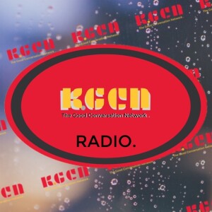 k.GCN Radio. The Good Conversations Network.