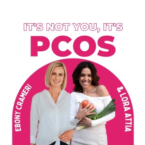 It’s Not You, It’s PCOS