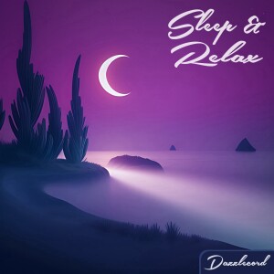 Sleep and Relax Sounds by Dazzlecord