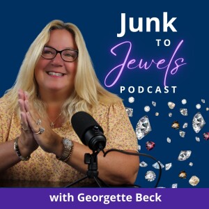 Junk to Jewels Podcast with Georgette Beck