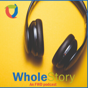 WholeStory - An FWD Podcast: Ep.5 Confex and TWC