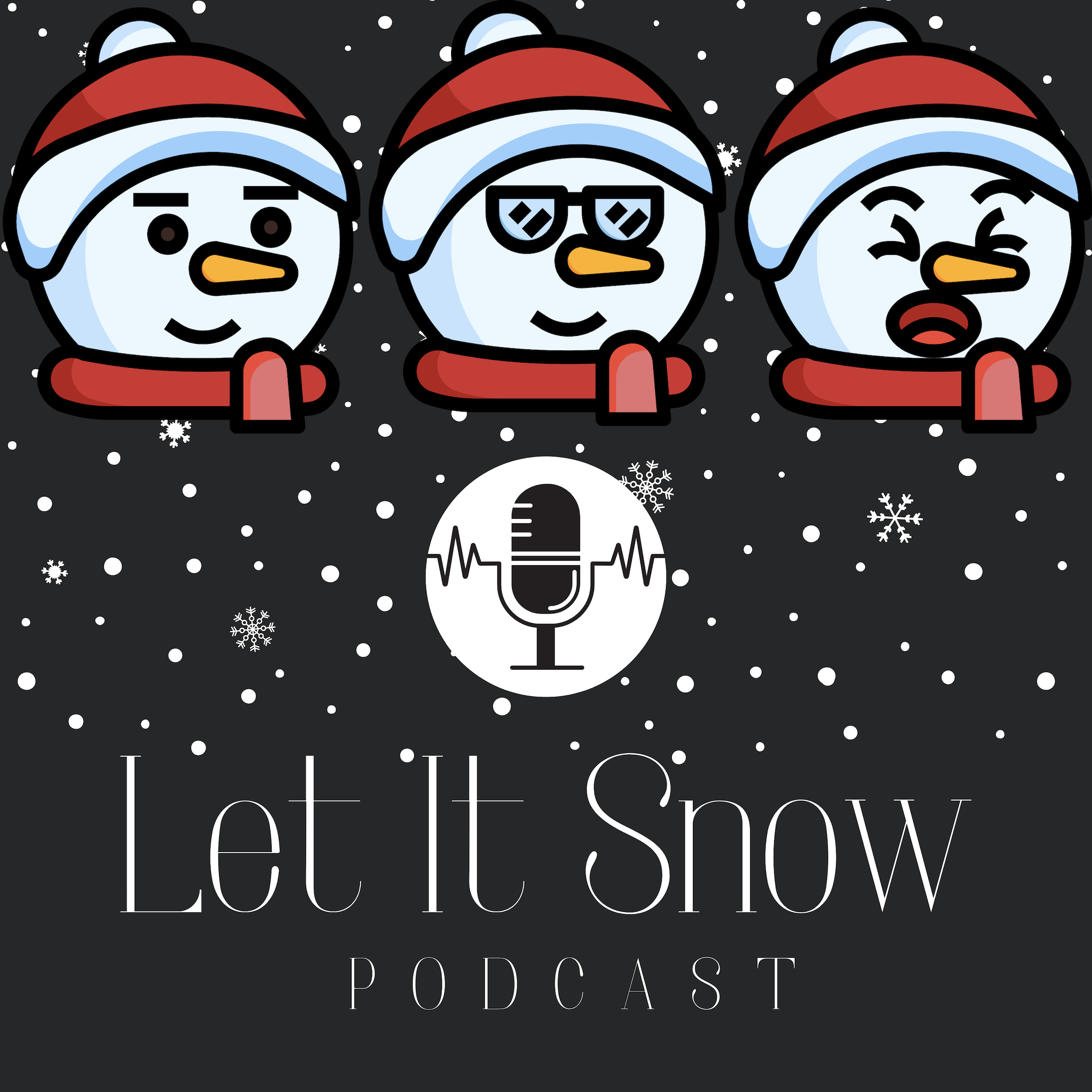 Let it Snow Podcast