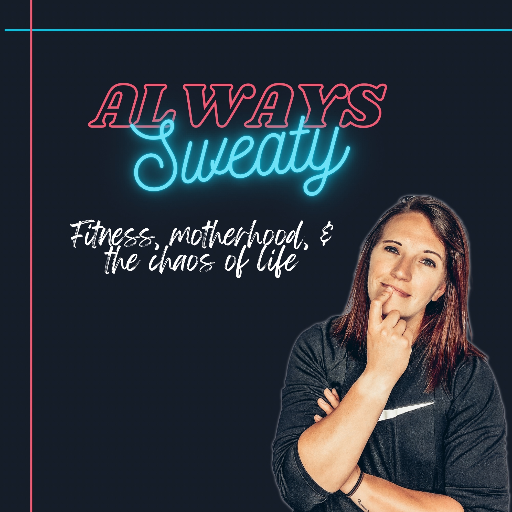 Always Sweaty