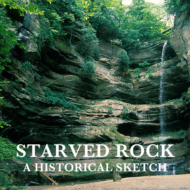 Starved Rock: A Historical Sketch