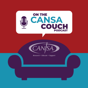 On the CANSA Couch Podcast