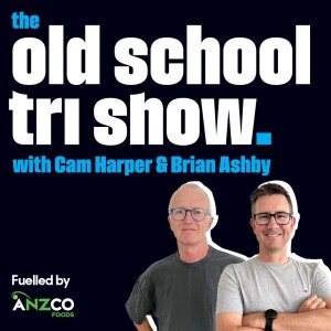 The old school tri show’s podcast