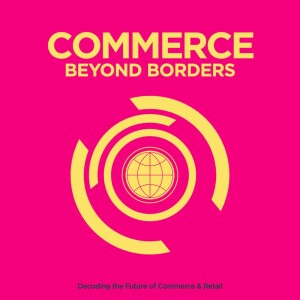 Deglobalization in Action: What’s Next for Brands and Borders?