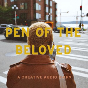 Episode 001| The Why Behind Pen of the Beloved & Engaging Creativity