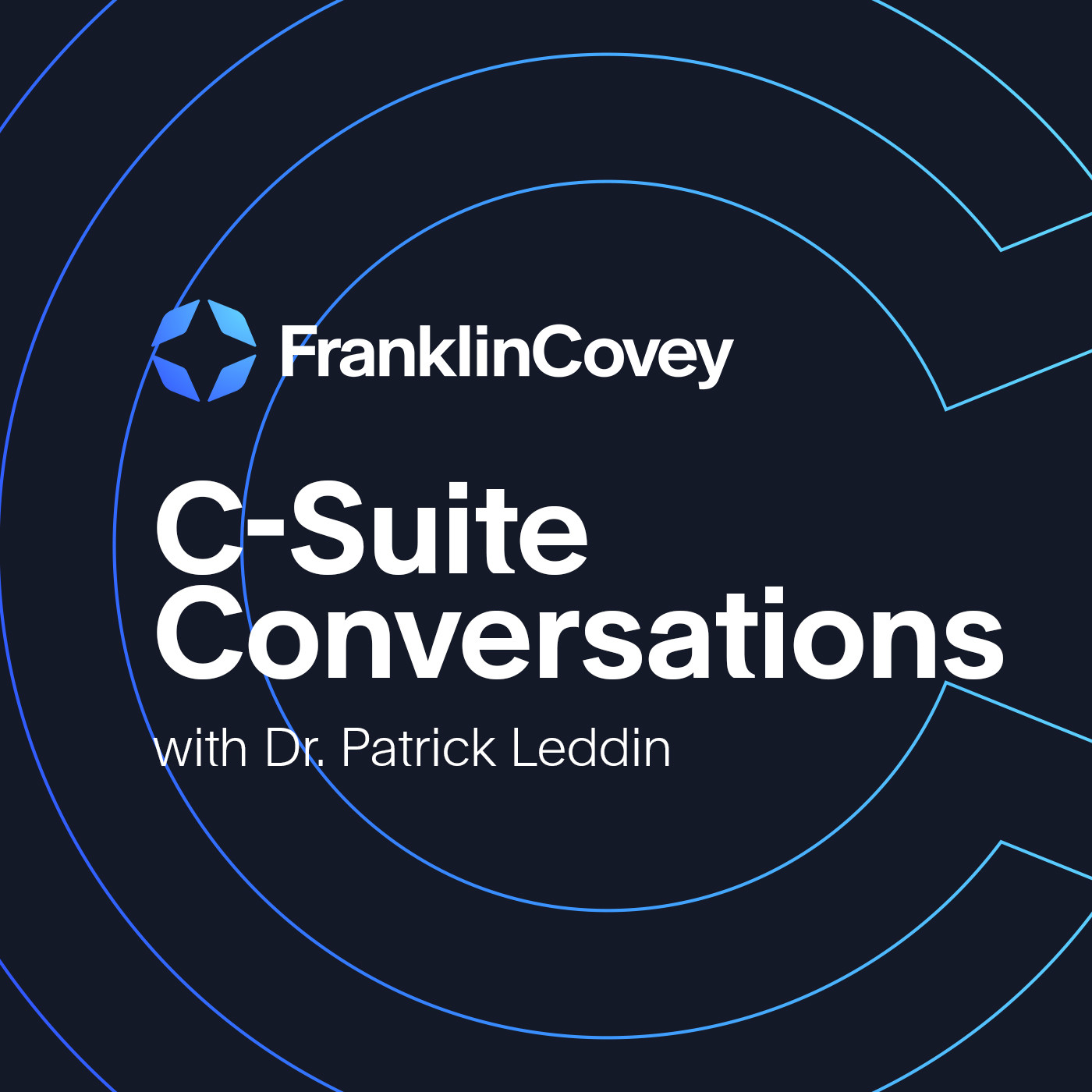 C-Suite Conversations with Dr. Patrick Leddin