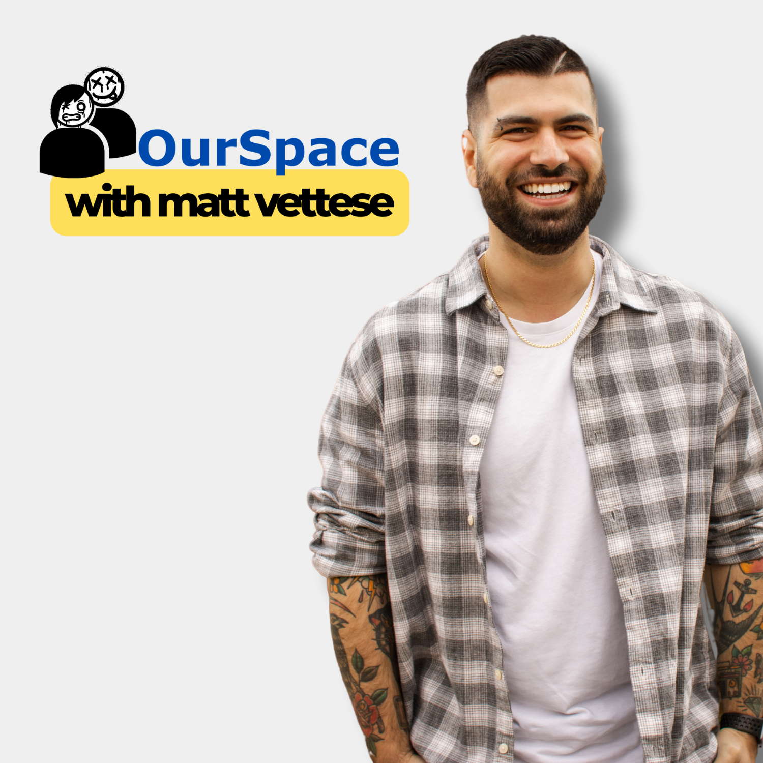 OurSpace with Matt Vettese