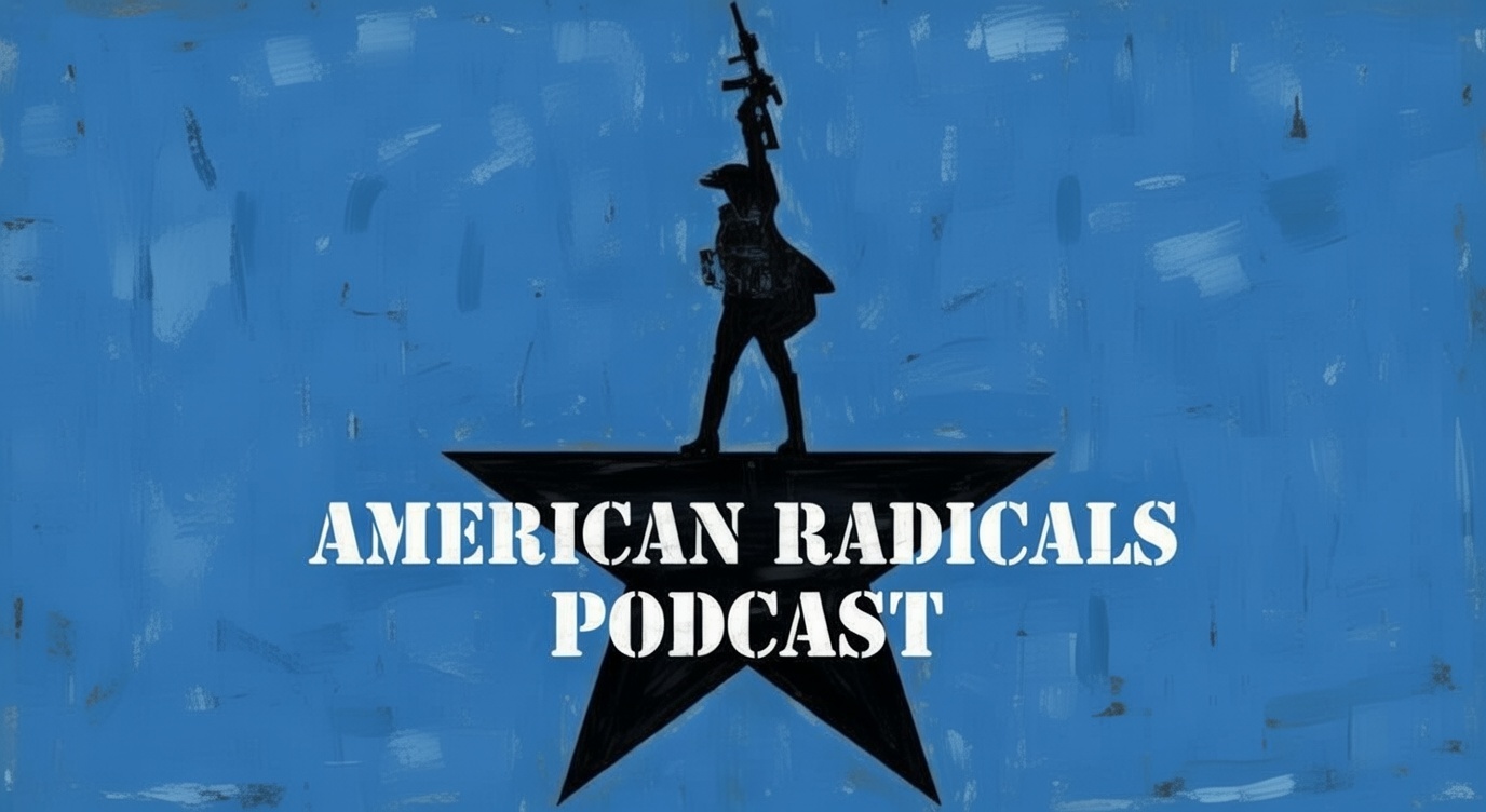 The American Radicals Podcast