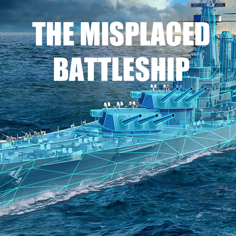 The Misplaced Battleship