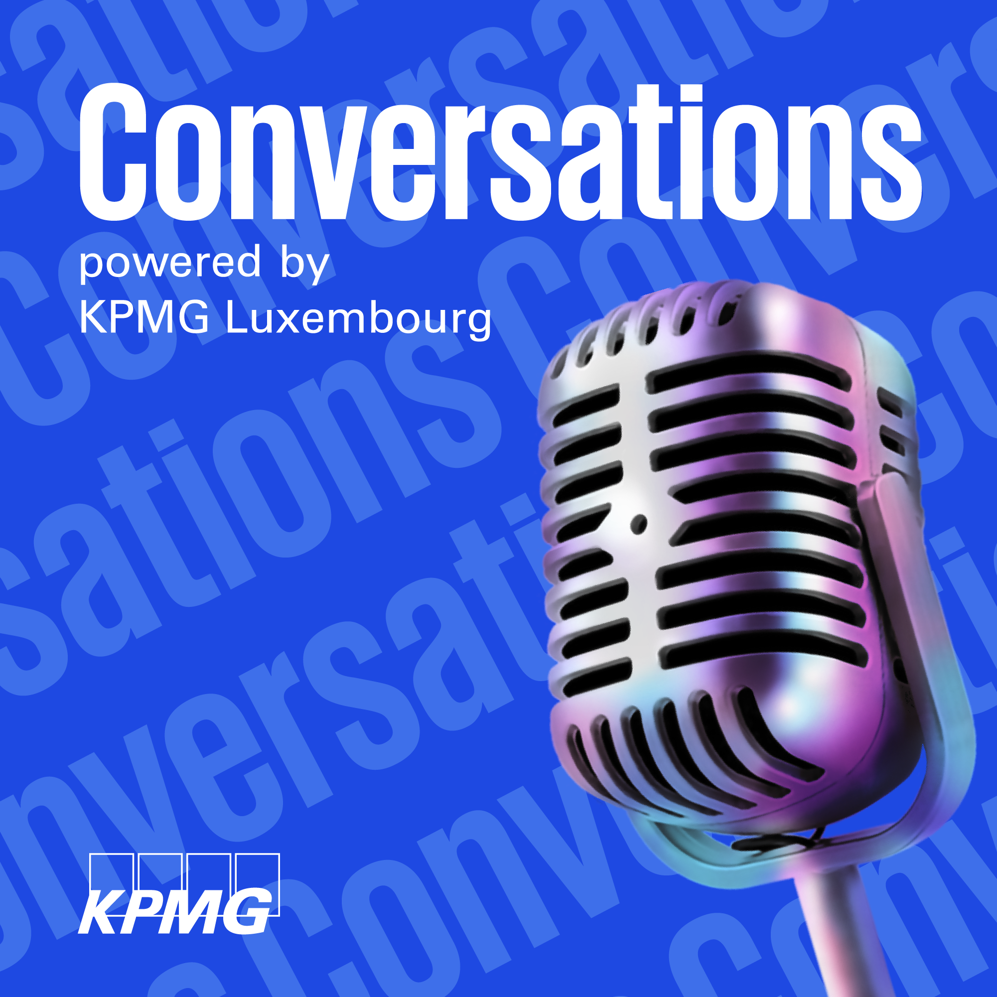 Conversations powered by KPMG Luxembourg