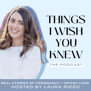 Things I Wish You Knew: The Podcast