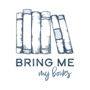 Bring Me My Books