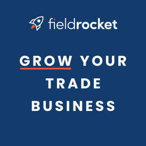 Trailer - FieldRocket Podcast - Grow Your Trade Business