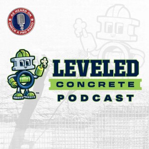 Leveled Concrete Podcast