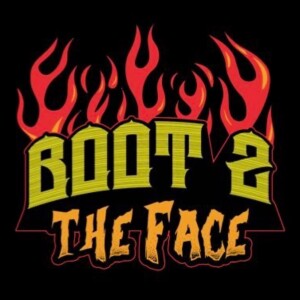 Boot 2 The Face "AEW Revolution"