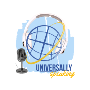 Universally Speaking Podcast