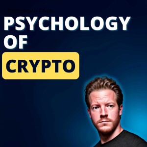 The Psychology of Crypto