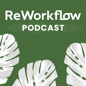 Introducing The ReWorkflow Podcast - Road to Slate Summit