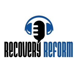 Recovery Reform: Navigating Harm Reduction, Recovery, and Drug Policy