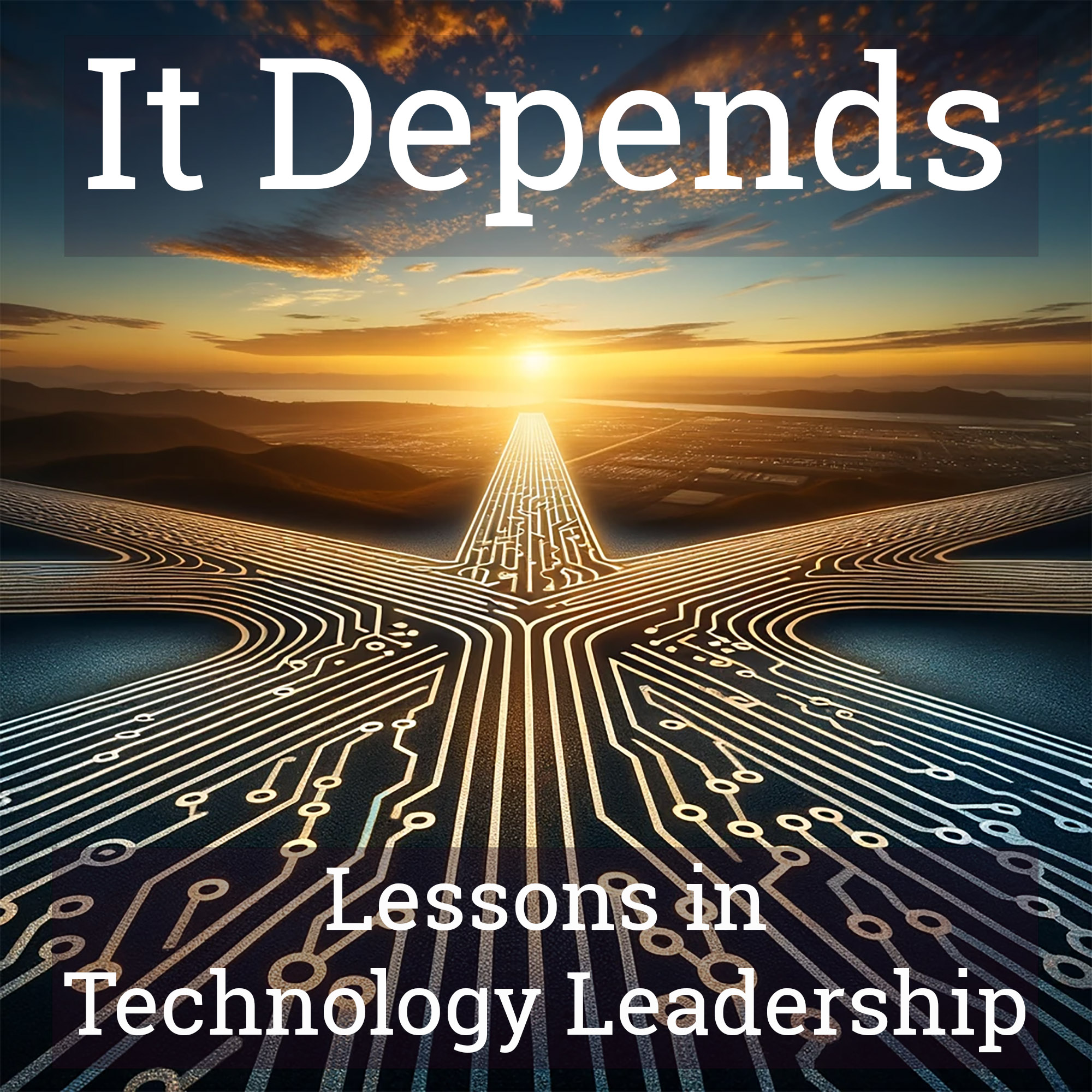 It Depends: Lessons in Technology Leadership