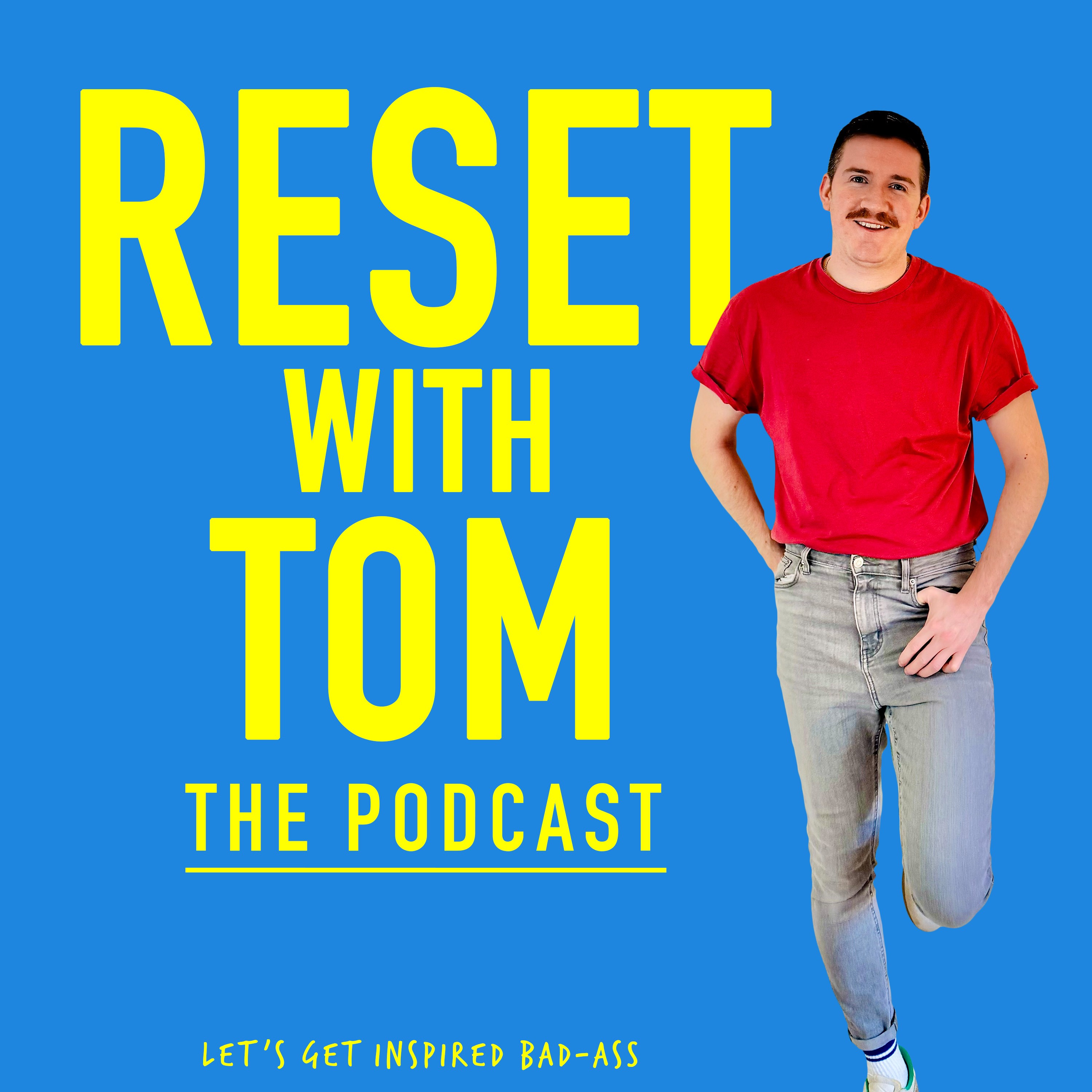 ResetwithTom The Podcast | Tom Metcalf