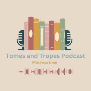 Tomes and Tropes Podcast