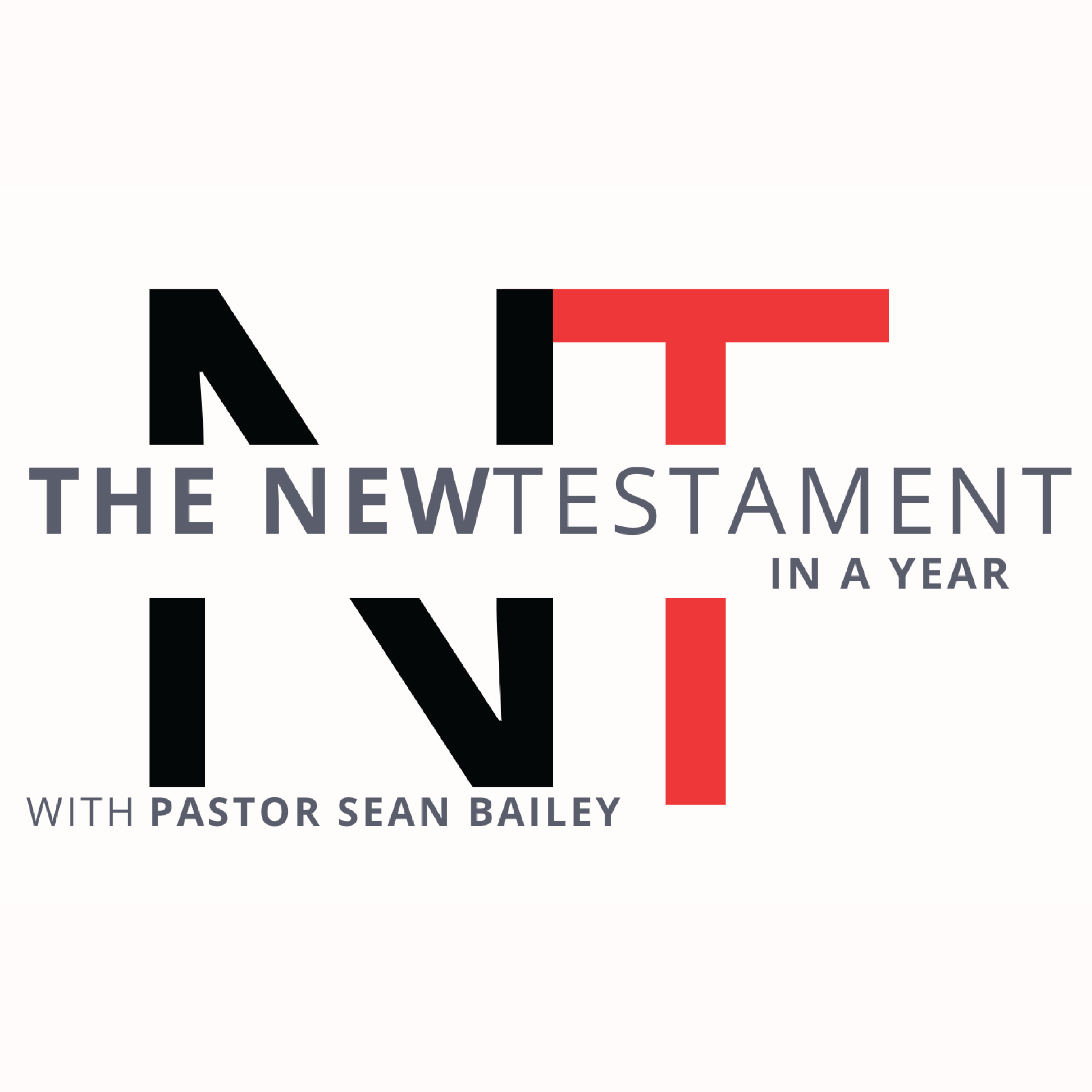 The New Testament in a Year | Sean Bailey