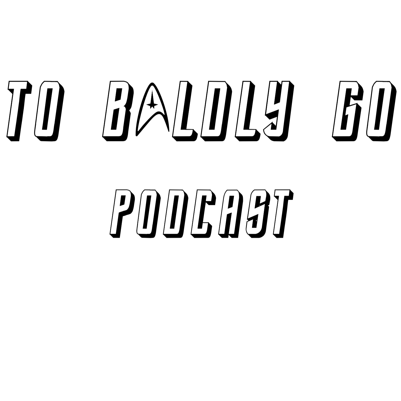 To Baldly Go
