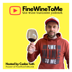 FineWineToMe - The Wine Business Podcast