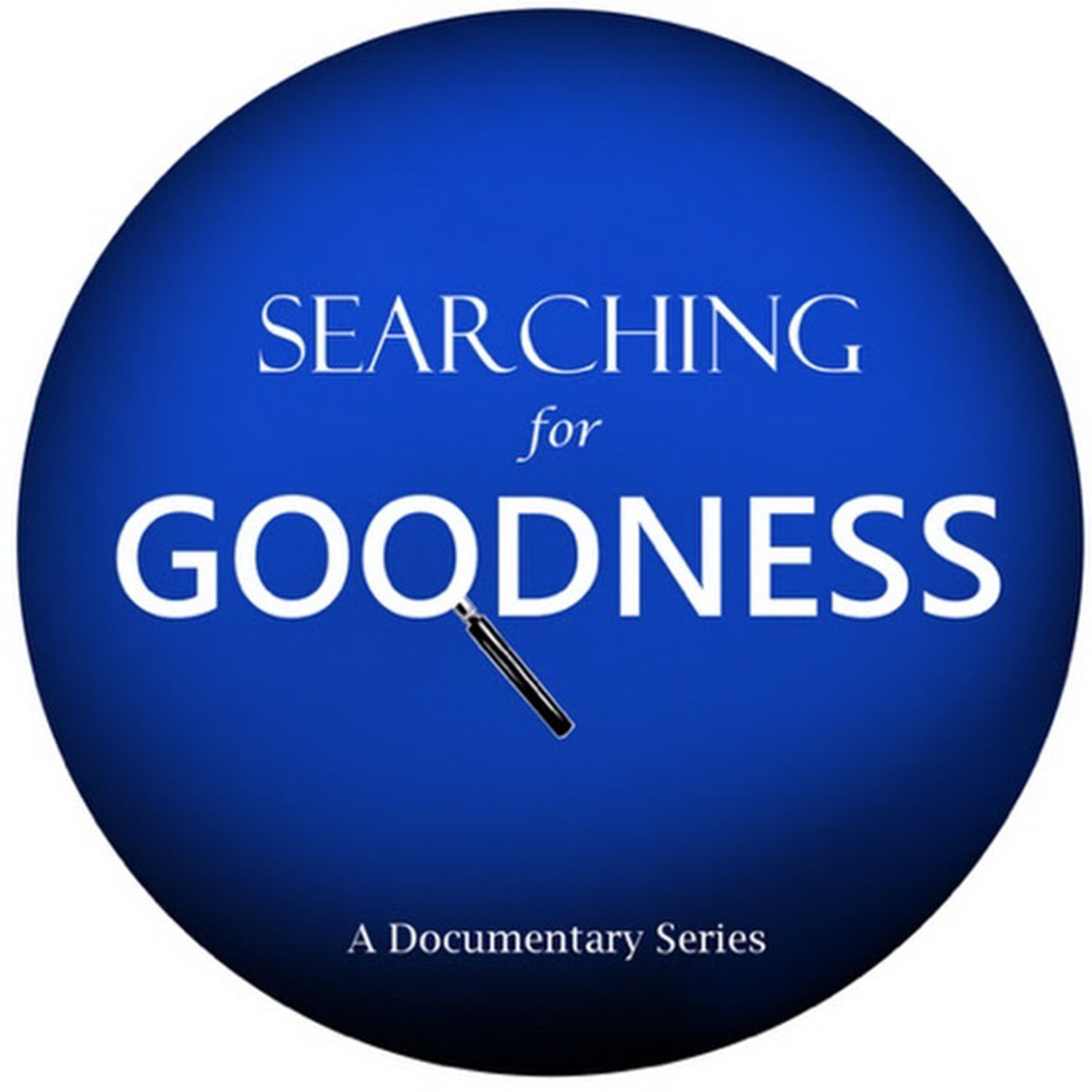 Searching for Goodness Podcast