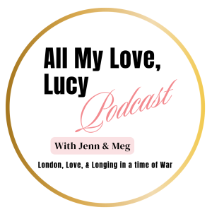 All My Love, Lucy Podcast