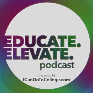 Episode 10: EDUCATE. ELEVATE. podcast