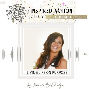 Inspired Action Life Podcast