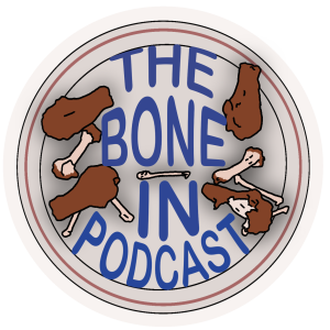 The Bone in Podcast