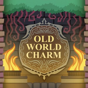 That Old World Charm: Episode 7 USRs, Magic Items and Dirty Talk