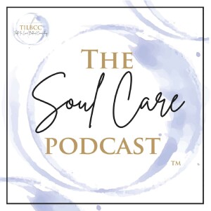 The Soul Care Podcast