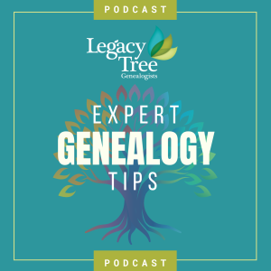 Expert Genealogy Tips  with Legacy Tree Genealogists